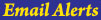 Email Alerts